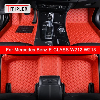 TITIPLER Custom automobilių grindų kilimėliai Mercedes Benz E-CLASS W212 W213 2009-2023 metai Auto Accessories Foot Carpet